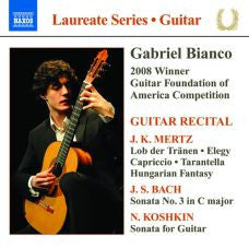 Gabriel Bianco, J.K. Mertz, J.S. Bach, N. Koshkin - Guitar Recital