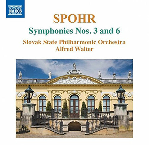 Spohr, Slovak State Philharmonic Orchestra, Alfred Walter - Symphonies Nos. 3 And 6