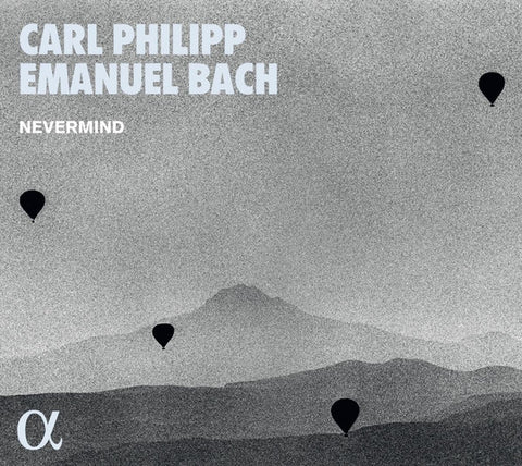 Carl Philipp Emanuel Bach, Nevermind - Carl Philipp Emanuel Bach