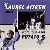 Laurel Aitken Meets Floyd Lloyd & The Potato 5 - Laurel Aitken Meets Floyd Lloyd & The Potato 5