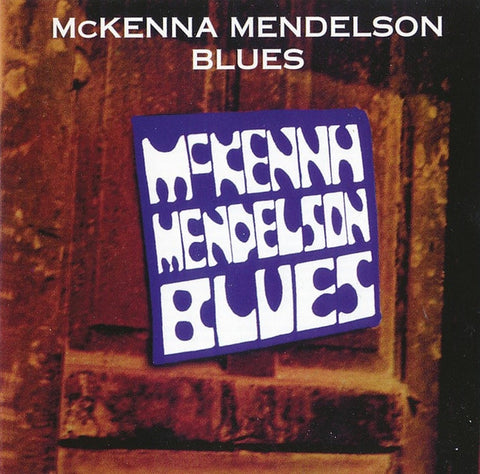 Mckenna Mendelson Mainline - McKenna Mendelson Blues