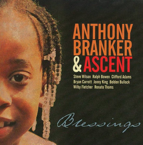 Anthony Branker & Ascent - Blessings