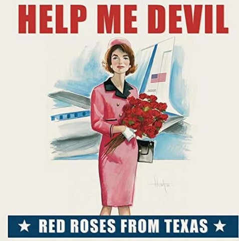 Help Me Devil - Red Roses From Texas