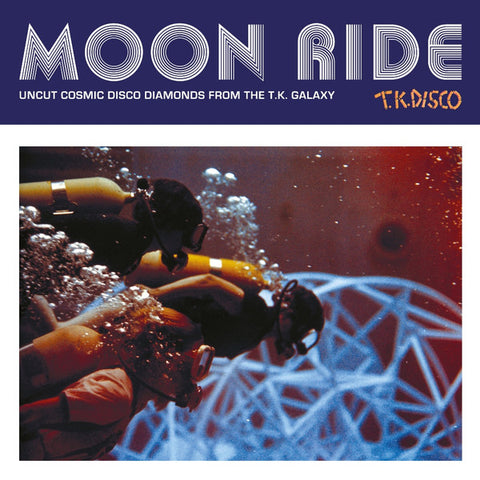 Various - Moon Ride (Uncut Cosmic Disco Diamonds From The T.K. Galaxy)