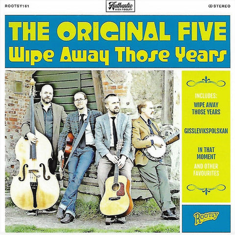 The Original Five - Wipe Away Those Years