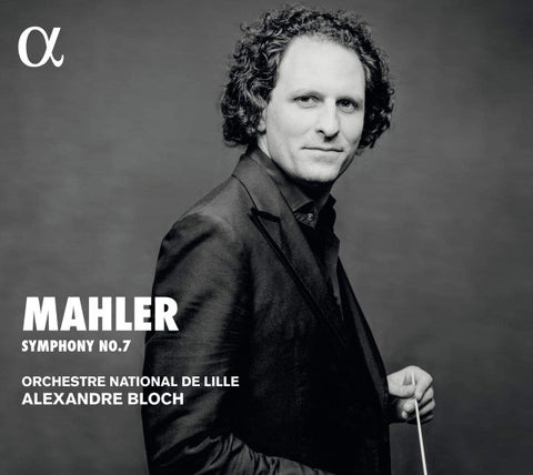 Mahler - Orchestre National de Lille, Alexandre Bloch - Symphony No.7