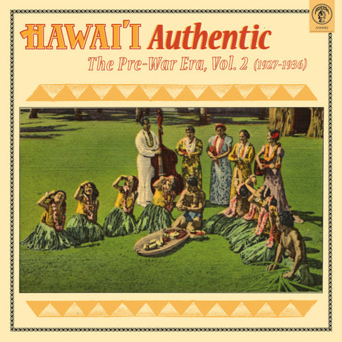Various - Hawai'i Authentic: The Pre-War Era, Vol. 2 (1927-1936)