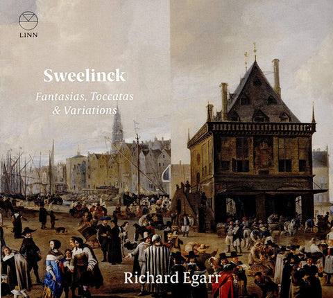 Sweelinck, Richard Egarr - Fantasias, Toccatas & Variations
