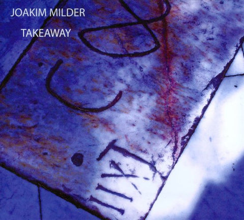 Joakim Milder - Takeaway