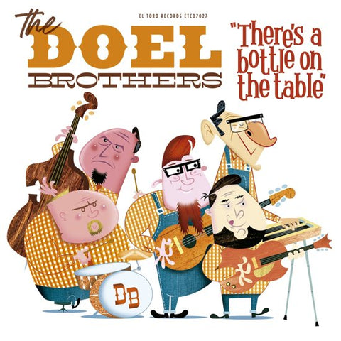 The Doel Brothers - There’s A Bottle On The Table