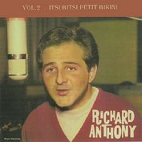 Richard Anthony - Vol. 2 . Itsi Bitsi Petit Bikini