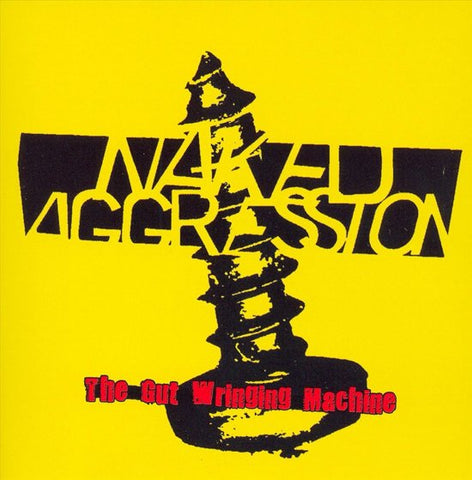 Naked Aggression - Gut Wringing Machine