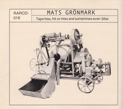 Mats Grönmark - Tape Hiss, Hit Or Miss And Sometimes Even Bliss