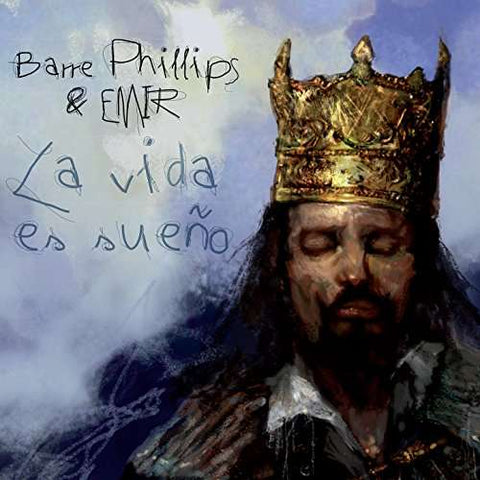 Barre Phillips & Emir - La Vida Es Sueño