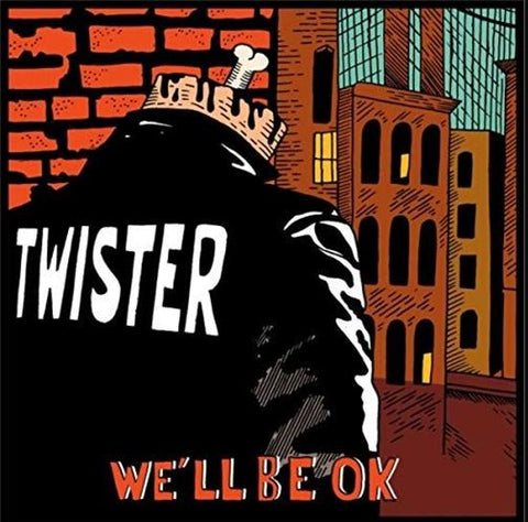 Twister - We'll Be Ok