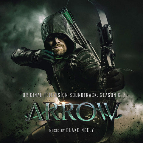 Blake Neely - Arrow (Original Television Soundtrack: Season 6)