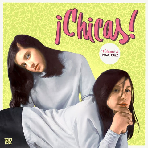 Various - ¡Chicas! Volume 3 1963-1982