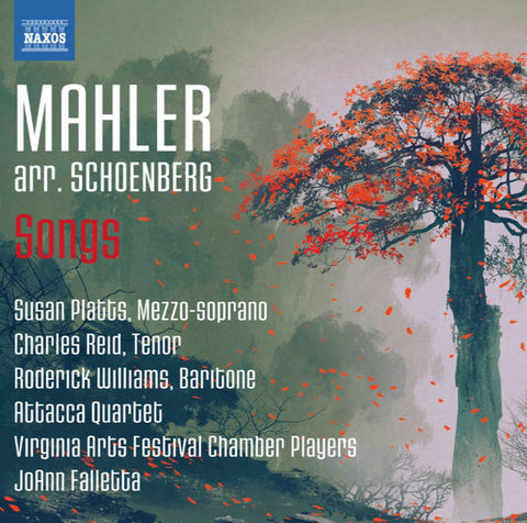 Mahler arr. Schoenberg, Susan Platts, Roderick Williams, Attacca Quartet, Virginia Arts Festival Chamber Players, JoAnn Falletta - Songs
