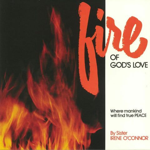 Sister Irene O'connor - Fire Of God's Love