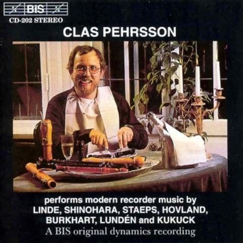 Clas Pehrsson - Clas Pehrsson Performs Modern Recorder Music By Linde, Shinohara, Staeps, Hovland, Burkhart, Lundén And Kukuck