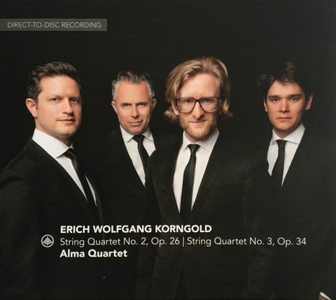 Erich Wolfgang Korngold, Alma Quartet - String Quartet No. 2, Op. 26 | String Quartet No. 3, Op. 34