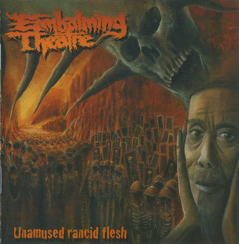 Embalming Theatre - Unamused Rancid Flesh