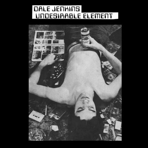 Dale Jenkins - Undesirable Element