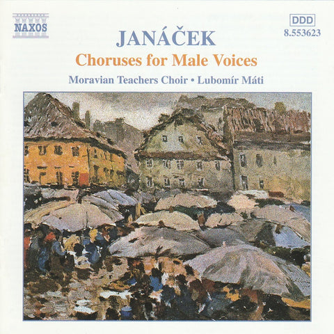Janáček - Choruses For Male Voices