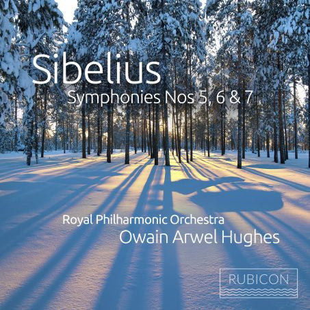 Sibelius, Royal Philharmonic Orchestra, Owain Arwel Hughes - Symphonies No. 5, 6 & 7
