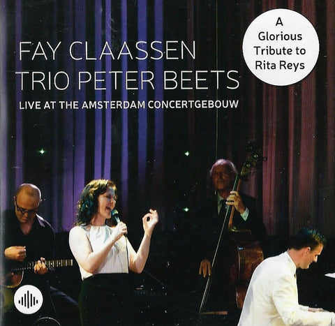 Fay Claassen, Peter Beets - Live at the Amsterdam Concertgebouw