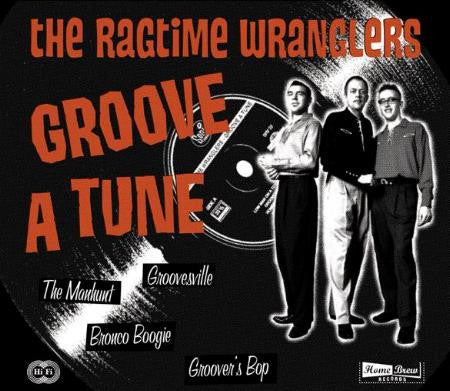 The Ragtime Wranglers - Groove A Tune