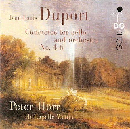 Jean-Louis Duport - Peter Hörr, Hofkapelle Weimar, - Concertos For Cello And Orchestra No. 4-6