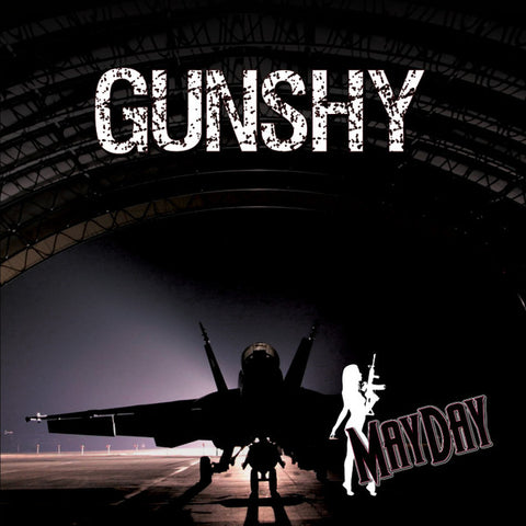 Gunshy - Mayday +1