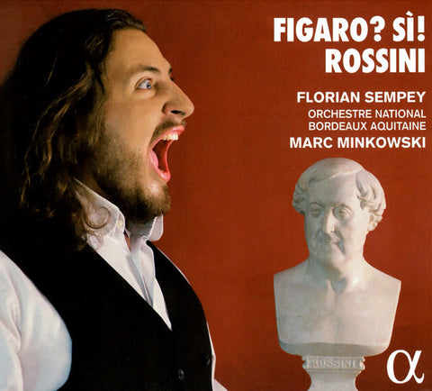 Rossini – Florian Sempey, Orchestre National Bordeaux Aquitaine, Marc Minkowski - Figaro? Sì!