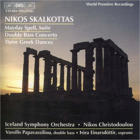Nikos Skalkottas, Iceland Symphony Orchestra, Nikos Christodoulou - Mayday Spell Suite / Double Bass Concerto / Three Greek Dances