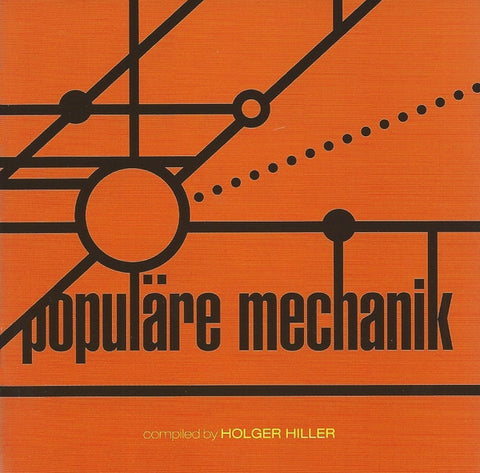 Populäre Mechanik - Kollektion 03 Compiled By Holger Hiller