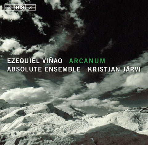 Ezequiel Viñao - Absolute Ensemble, Kristjan Järvi - Arcanum