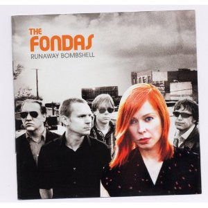 The Fondas, - Runaway Bombshell