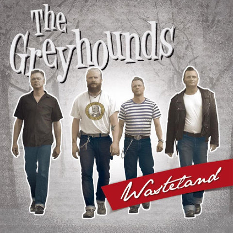 The Greyhounds - Wasteland
