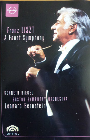 Franz Liszt - Kenneth Riegel, Boston Symphony Orchestra, Leonard Bernstein - A Faust Symphonie