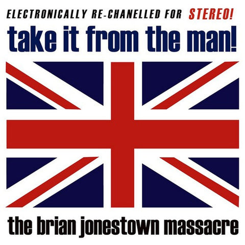 The Brian Jonestown Massacre, - Take It From The Man!