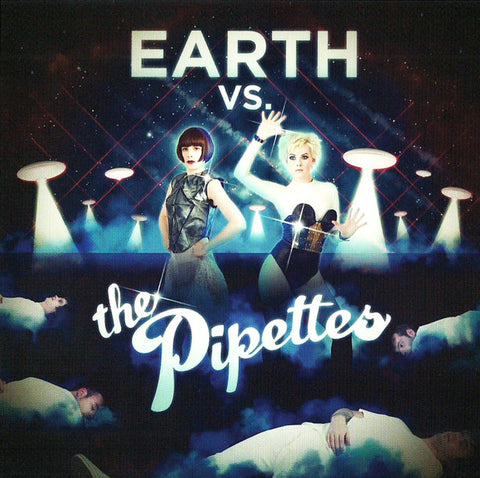 The Pipettes - Earth vs. The Pipettes