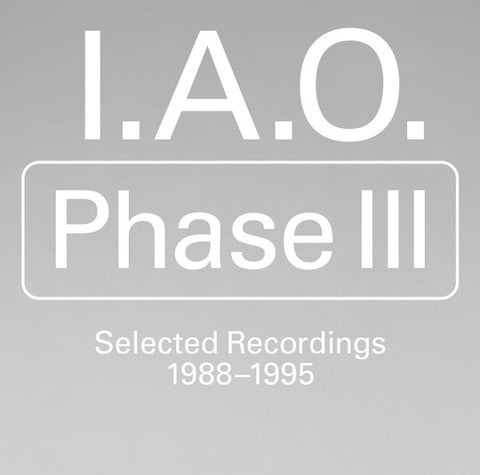 I.A.O. - Phase III