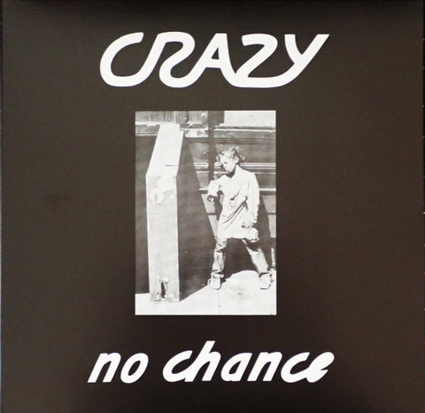Crazy - No Chance