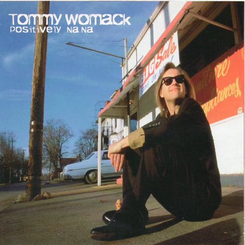 Tommy Womack - Positively Na Na