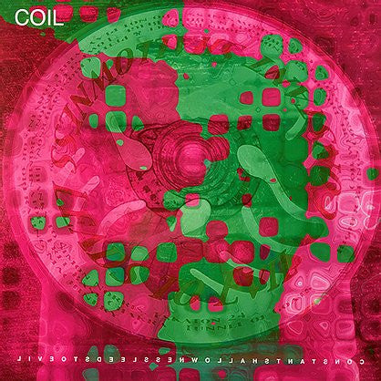 Coil - Constant Shallowness Leads to Evil