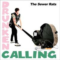 The Sewer Rats - Drunken Calling