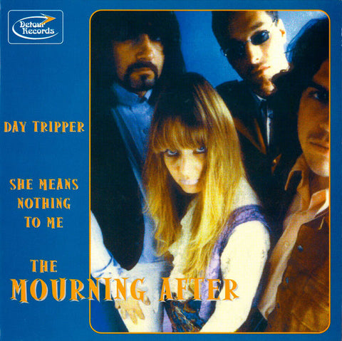 The Mourning After - Day Tripper / She Means Nothing To Me