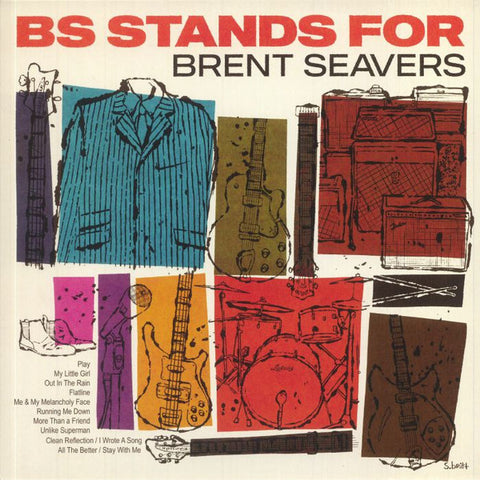 Brent Seavers - BS Stands For