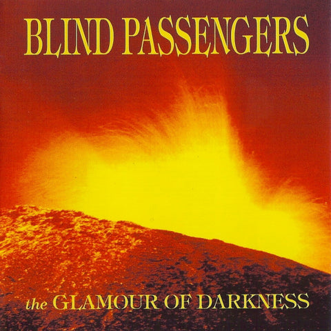 Blind Passengers - The Glamour Of Darkness